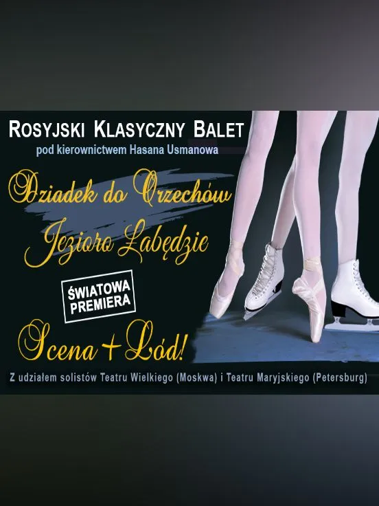 Rosyjski Klasyczny Balet - Klasyka i Lód