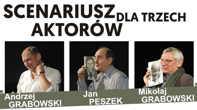 Scenariusz dla Trzech Aktorów