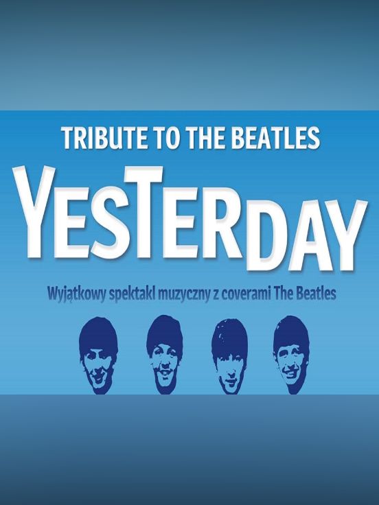 Tribute to the Beatles - Yesterday