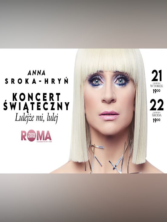 Anna Sroka-Hryń koncert "Lulejże mi, lulej"
