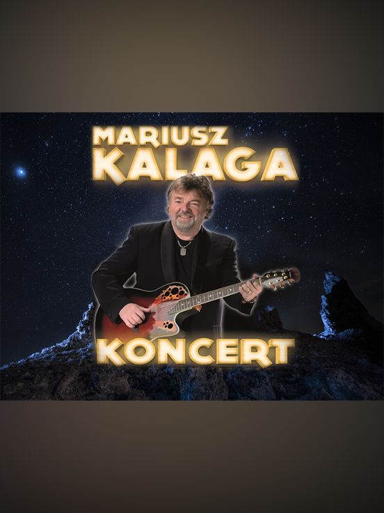 Mariusz Kalaga koncert