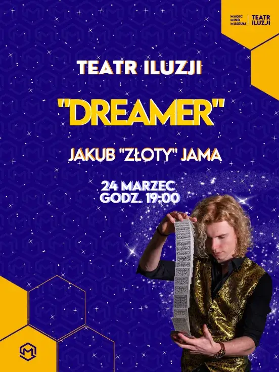 "DreameR" Jakub "Złoty" Jama w Teatrze Iluzji