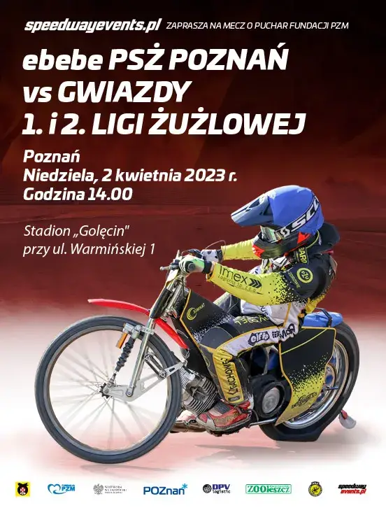 Mecz o Puchar Fundacji PZM: ebebe PSŻ Poznań - Gwiazdy 1. i 2. Ligi Żużlowej