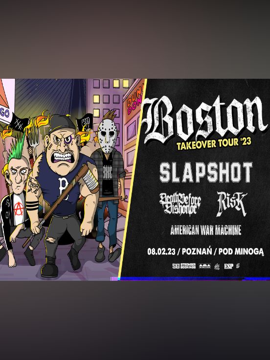 Boston Takeover Tour 23: Slapshot + Death Before Dishonor + more