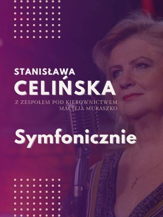 Stanisława Celińska Symfonicznie