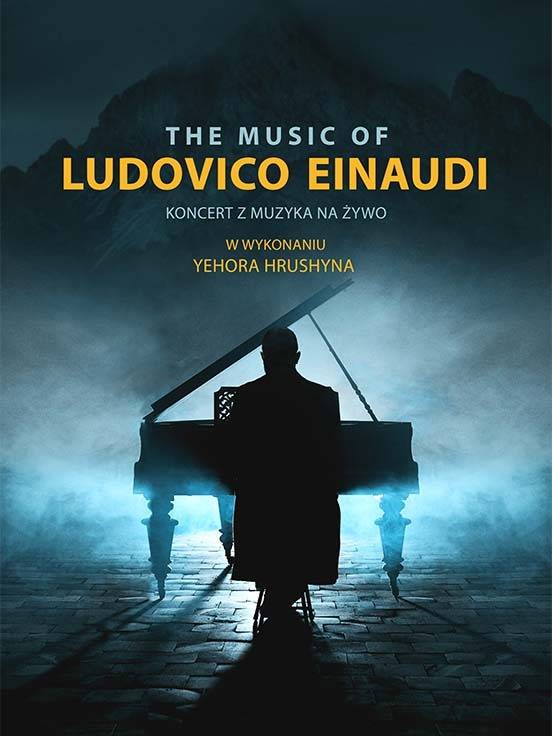 Koncert muzyki Ludovico Einaudi w wykonaniu Yehora Hrushyna