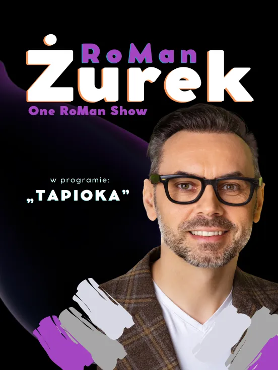 RoMan ŻUREK  - ''One RoMan Show'' program ''Tapioka''