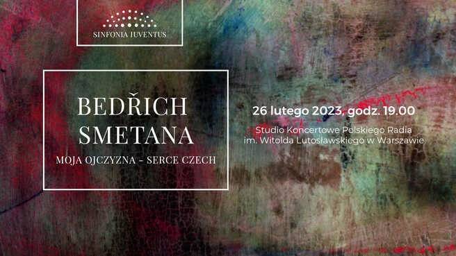 Bedřich Smetana. Moja ojczyzna - serce Czech