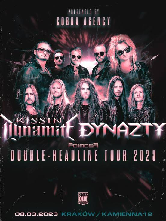 Kissin’ Dynamite, Dynazty + Formosa