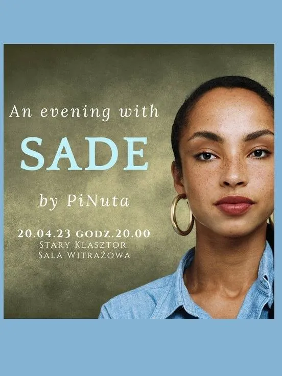 An evening with SADE by PiNuta