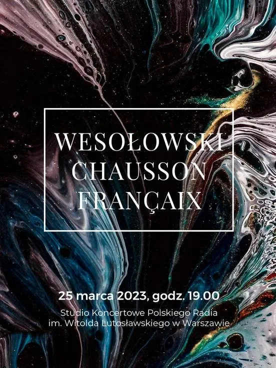 Wesołowski | Chausson | Françaix