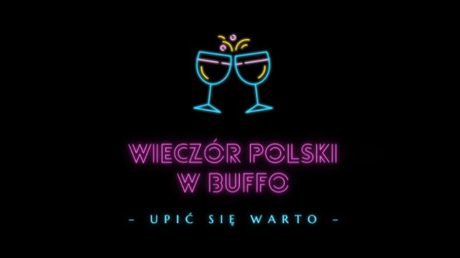 Wieczór Polski Upić Się Warto Spektakle Muzyczne Bilety Do Teatru