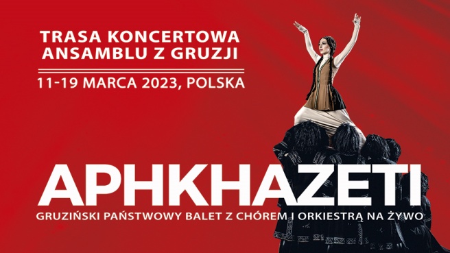 Państwowy balet Gruzji "Aphkhazeti" z chórem i orkiestrą na żywo
