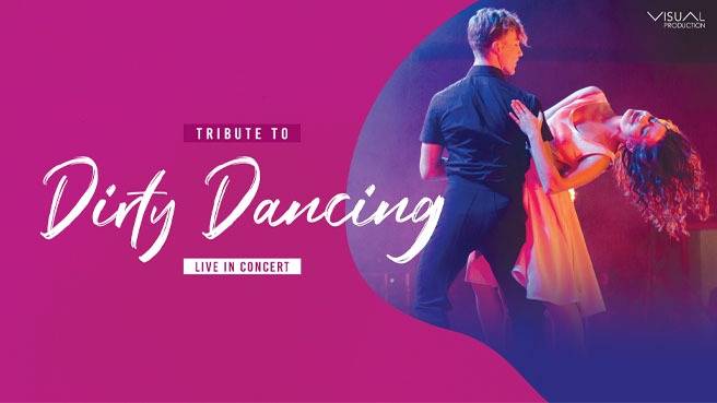 Tribute to Dirty Dancing live in concert